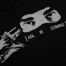 Load image into Gallery viewer, [ADL IS COMING] HOODIE
