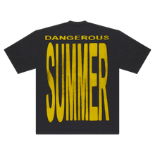 Load image into Gallery viewer, DANGEROUS SUMMER WARNING TEE
